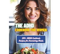 Gustav Henning The ADHD Cookbook for Women (Tascabile)