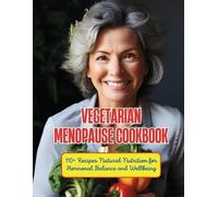 Gustav Henning Vegetarian Menopause Cookbook (Tascabile)