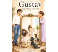 Gustav: I riflessi di una vita