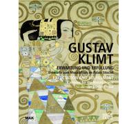Gustav Klimt Expectation and Fulfillment: Cartoons for the Mosaic Frieze at Stoclet House (MAK Studies) (2012-03-30)