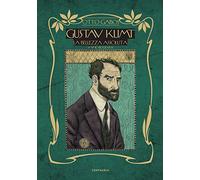 Gustav Klimt. La bellezza assoluta