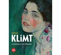 Gustav Klimt. Le avventure di un capolavoro. Ediz. a colori