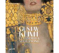 Gustav Klimt. L'oro della seduzione