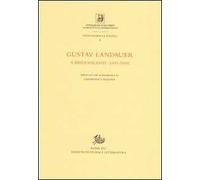 Gustav Landauer. A bibliography (1889-2009)