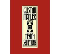 Gustav Mahler a performing version of the draft for the Tenth Symphony