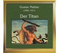 GUSTAV MAHLER Der Titan (CD)