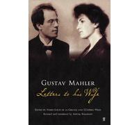 Gustav Mahler Gustav Mahler: Letters to his Wife (Tascabile)