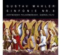 Gustav Mahler Gustav Mahler: Sinfonie Nr. 8