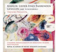 Mahler, Pinnock, Royal Academy Of Music Soloists – Lieder Eines Fahrenden Gesellen – CD – NAXOS