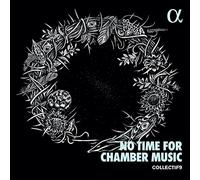 Collectif9 Collectif9: No Time for Chamber Music (CD) Album