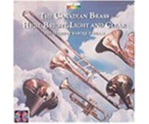 GUSTAV MAHLER The Canadian Brass - High, Bright, Light & Clear: the Glory o (CD)