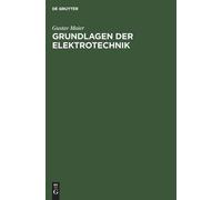 Gustav Maier Grundlagen Der Elektrotechnik (Copertina rigida)