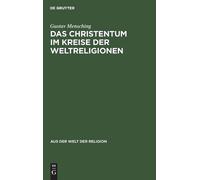 Gustav Mensching Das Christentum Im Kreise Der Weltreligionen (Copertina rigida)