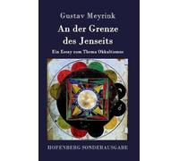 Gustav Meyrink An der Grenze des Jenseits (Copertina rigida)