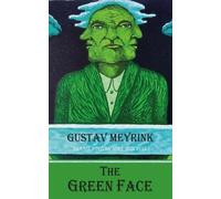Gustav Meyrink G The Green Face (Tascabile) Dedalus European Classics