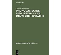 Gustav Muthmann Phonologisches Wörterbuch Der Deutschen Sprac (Copertina rigida)