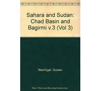 Gustav Nachtigal Sahara and Sudan (Copertina rigida)