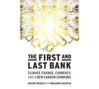Gustav Peebles Benjamin Luzzatto The First and Last Bank (Tascabile)