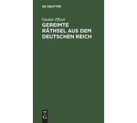 Gustav Pfizer Gereimte Räthsel aus dem Deutschen Reich (Copertina rigida)