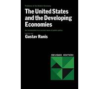 Gustav Ranis The United States and the Developing Economies (Tascabile)