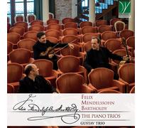 Mendelssohn / Gustav Trio Mendelssohn Bartholdy: The Piano Trios (CD)