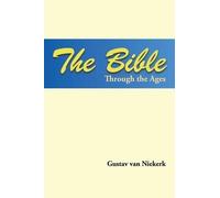 Gustav Van Niekerk The Bible Through the Ages (Tascabile)