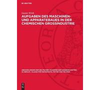 Gustav Wirth Aufgaben Des Maschinen- Und Apparatebaues in Der (Copertina rigida)