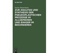 Gustav Zimmerma Zur Analysis Und Synthesis Der Pseudoplastisc (Copertina rigida)