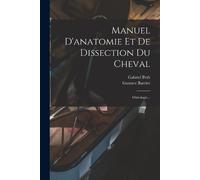Gustave Barrier Gabriel Pe Manuel D'anatomie Et De Dissection Du Che (Tascabile)