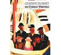'GUSTAVE De SMET: 100 Curated Paintings'; Luxe Coffee Table Book with High-Quality Full-Page Art Prints; Large A4 Size (8.5x11.69"); Premium Paper and ... on Black; With Gallery-Style Commentaries