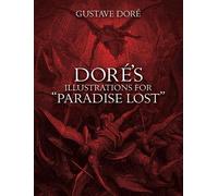 Gustave Doré Doré's Illustrations for Paradise Lost (Tascabile)