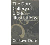 Gustave Doré The Dore Gallery Of Bible Illustrations (Tascabile)