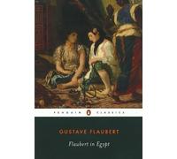 Gustave Flaubert Flaubert in Egypt (Tascabile)