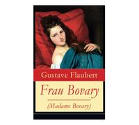 Gustave Flaubert Frau Bovary (Madame Bovary) (Tascabile)