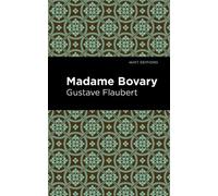 Gustave Flaubert Madame Bovary (Copertina rigida) Mint Editions