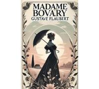 Gustave Flaubert Madame Bovary(Illustrated) (Tascabile)