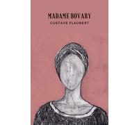 Gustave Flaubert Madame Bovary (Tascabile)