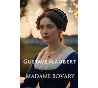 Gustave Flaubert Madame Bovary (Tascabile)