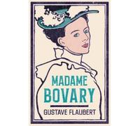 Gustave Flaubert Madame Bovary (Tascabile) Evergreens