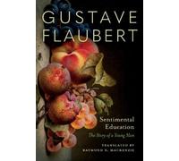 Gustave Flaubert Sentimental Education (Tascabile)