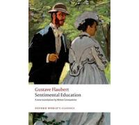 Gustave Flaubert Sentimental Education (Tascabile) Oxford World's Classics