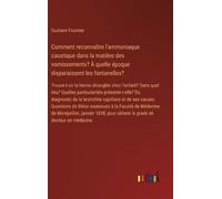 Gustave Fournie Comment reconnaître l'ammoniaque caustique da (Copertina rigida)