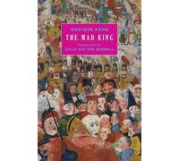Gustave Kahn The Mad King (Tascabile)