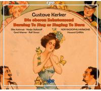 Gustave Kerker Gustave Kerker: Die Overen Zehntausend: Burning to Sing Or S (CD)