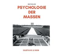 Gustave Le Bon Psychologie der Massen (Tascabile)