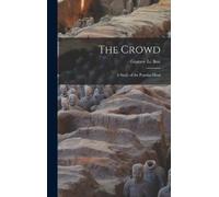 Gustave Le Bon The Crowd (Copertina rigida)