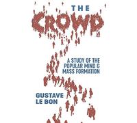 Gustave Le Bon The Crowd (Copertina rigida)