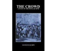 Gustave Le Bon The Crowd (Copertina rigida)