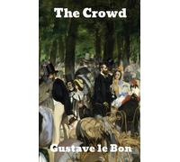 Gustave Le Bon The Crowd (Copertina rigida)