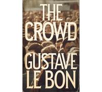 Gustave Le Bon The Crowd (Tascabile)